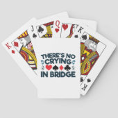 In Bridge Funny Card Game gibt es kein Weinen Spielkarten (Rückseite)