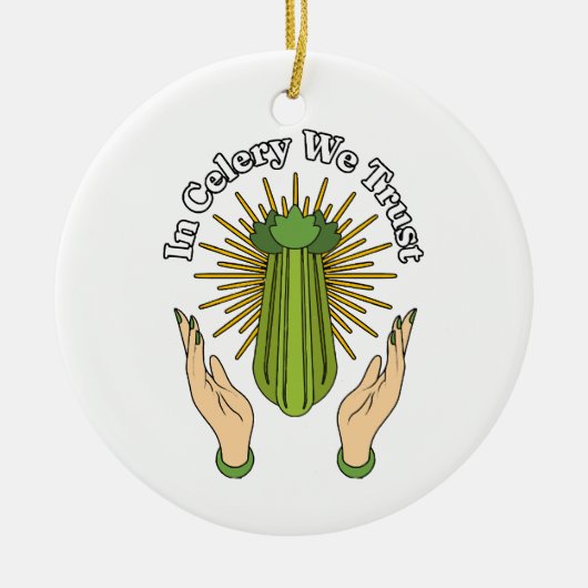 In Celery We Trust - Celery Juice Lover Funny Cele Keramik Ornament (Vorne)