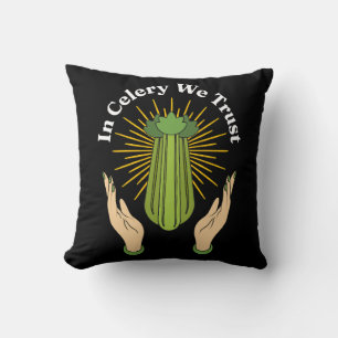 In Celery We Trust - Celery Juice Lover Funny Cele Kissen