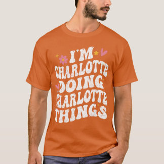 In Charlotte macht man Charlotte-Sachen Groovy Per T-Shirt