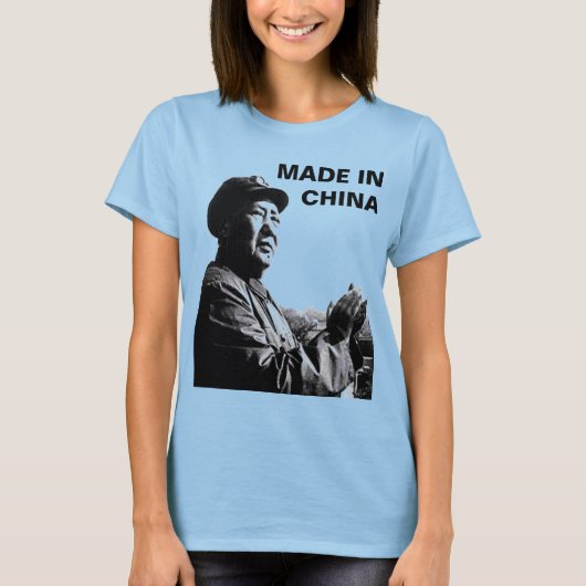 IN CHINA GEMACHT T-Shirt (Vorderseite)