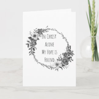 In Christ Alone Greeting Cards Karte