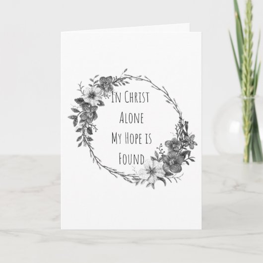 In Christ Alone Greeting Cards Karte (Vorderseite)