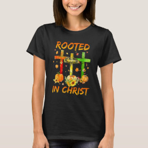 In Christus verwurzelt Jesus kreuzen Christliches  T-Shirt