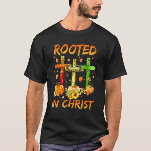 In Christus verwurzelt Jesus kreuzen Christliches  T-Shirt (Vorderseite)
