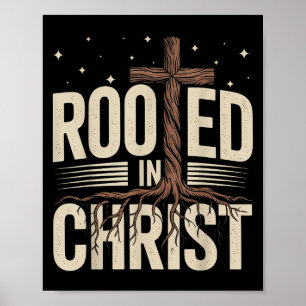 In Christus verwurzelt kreuzt Jesus Christlichen G Poster
