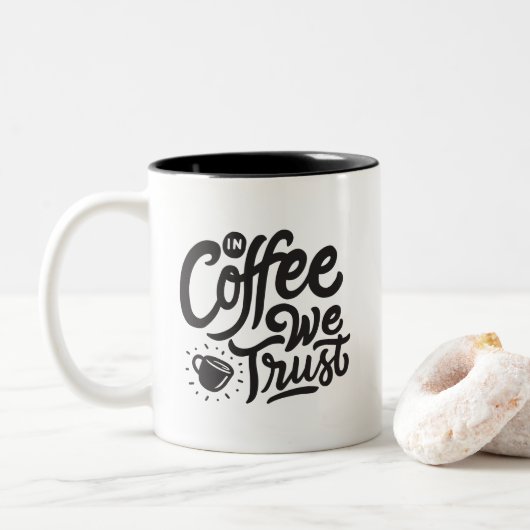 In Coffee We Trust, Zweifarbiges Kaffeetasse (Mit Donut)