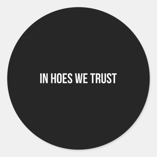 In Cute Ss Cute Sss We Trust Funny Quote Runder Aufkleber (Vorderseite)