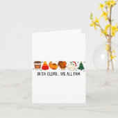 In Da Clerb We All Fam Funny Christmas Thanksgivin Karte (Gelbe Blume)