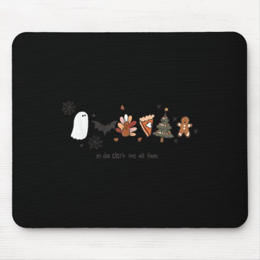 In Da Clerb wir alle Fam Halloween Erntedank Chri Mousepad (Vorne)