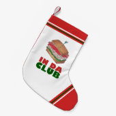 In Da Club Funny Feinschmecker Deli Turkey Sandwic Kleiner Weihnachtsstrumpf (Vorderansicht (hängend))