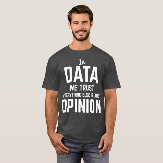 In Daten vertrauen wir Datenwissenschaftlern T-Shirt (Vorne ganz)
