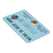 In Deep Ship ist es ein Boy's Trip Bachelor Cruise Magnet (Rechte Seite)