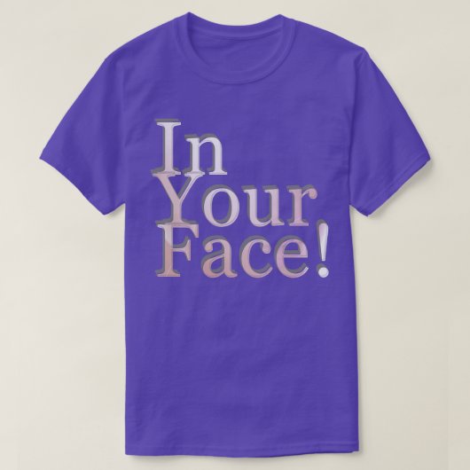 In deinem Gesicht T-Shirt (Design vorne)