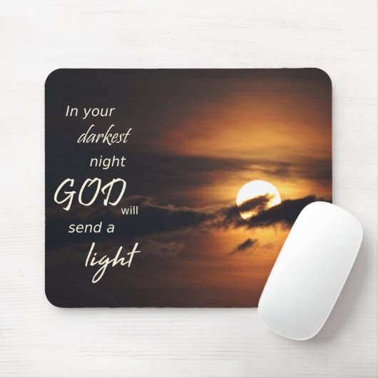 In deiner dunkelsten Nacht wird Gott Licht senden Mousepad (Mit Mouse)