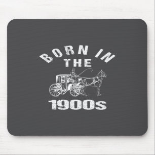 In den 1900ern geboren Lustiger sarkastischer Humo Mousepad