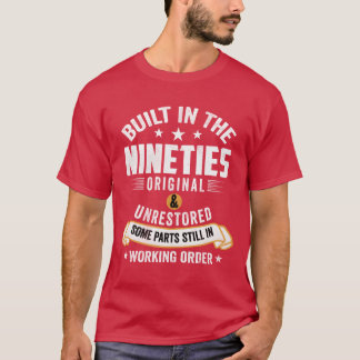 In den Neunzigern 90er Jahre gebaut Lustiges Gebur T-Shirt