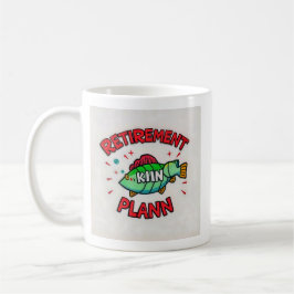 In den Ruhestand starten!" Kaffeetasse