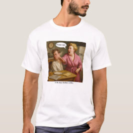 In den Tagen vor dem Kaffee. T-Shirt