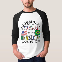 In den USA unter Verwendung brasilianischer Teile  T-Shirt