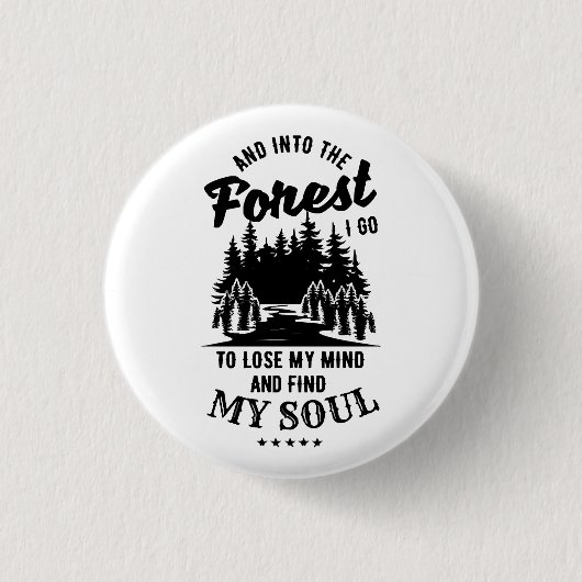 In den Wald gehe ich Button (Vorderseite)