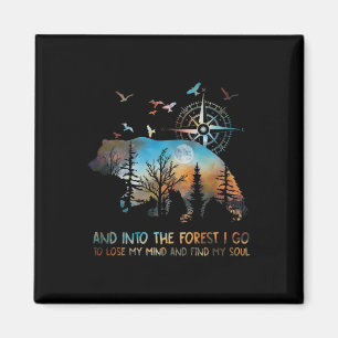 In den Wald gehe ich meinen Geist verlieren Magnet
