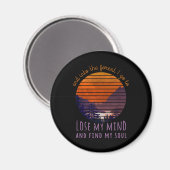 In den Wald gehe ich, um meinen Geist zu verlieren Magnet (Vorderseite/Rückseite)