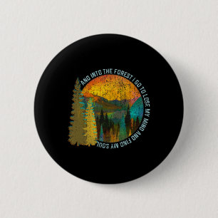 In den Wald gehe ich Wandern Shirt Naturliebhaber Button