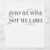 In den Wein nicht das Etikett (Einzelnes Label)