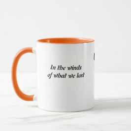 In den Winden von dem, was wir verloren, ein poeti Tasse