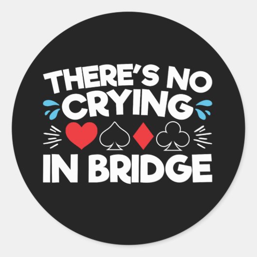 In der Brücke gibt es kein Weinen Runder Aufkleber (Vorderseite)