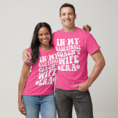 In der Ehefrau meines Basketballtrainers Era Groov T-Shirt (Unisex)