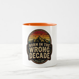 In der falschen Dekade geboren Vintage Retro Berg Zweifarbige Tasse