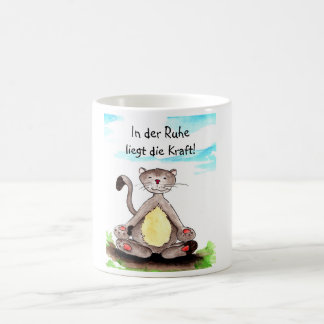 In der Ruhe liegt die Kraft Kaffeetasse