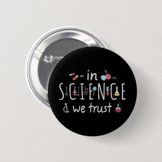 In der Wissenschaft vertrauen wir Button (Vorne & Hinten)