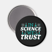 In der Wissenschaft vertrauen wir Zitat - Lehrer Magnet (Vorderseite/Rückseite)