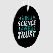 In der Wissenschaft vertrauen wir Zitat - Lehrer Ornament (Vorderseite)