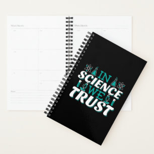 In der Wissenschaft vertrauen wir Zitat - Lehrer Planer