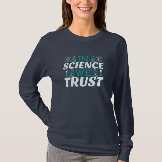 In der Wissenschaft vertrauen wir Zitat - Lehrer T-Shirt (Vorderseite)