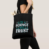 In der Wissenschaft vertrauen wir Zitat - Lehrer Tasche (Von Nahem)