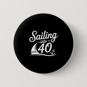 In die 40 nautische Geburtstags-Kreuzfahrt 40. Jah Button