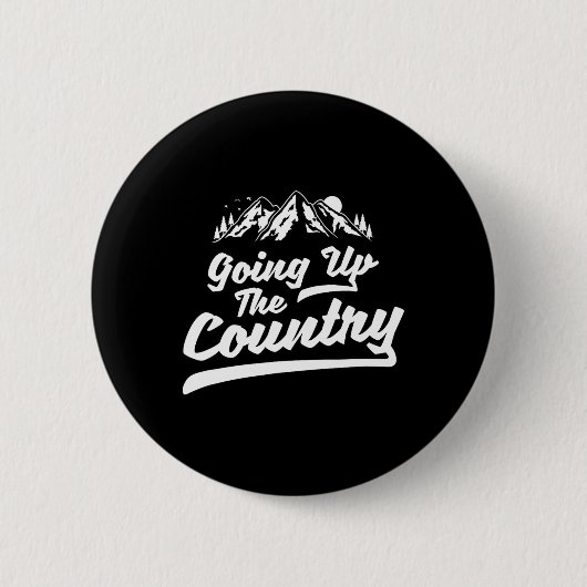In die Berge steigen Bergsteigen Wandern Klettern Button (Vorderseite)