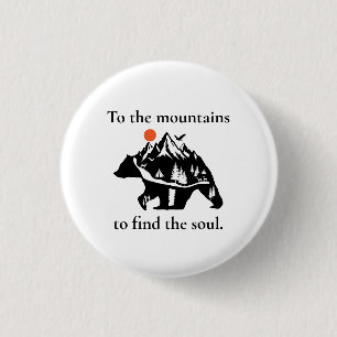 In die Berge, um die Seele zu finden Button
