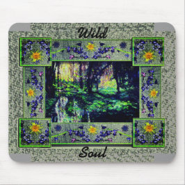 In die Woods Wild Soul Mouse Pad Mousepad