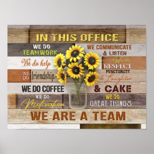 In diesem Büro sind wir ein Team Sonnenblumen Poster