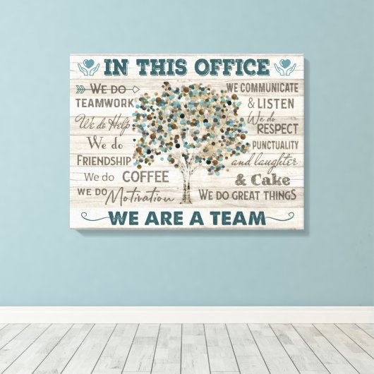 In diesem Büro sind wir Team, Leinwand (Insitu (Holzboden))