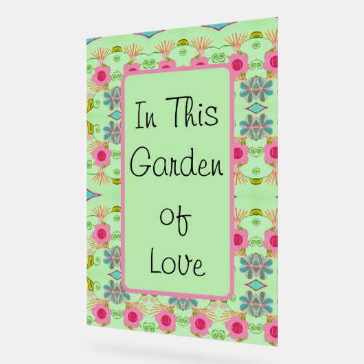 In diesem Garten der Liebe Acrylschild (Winkel)