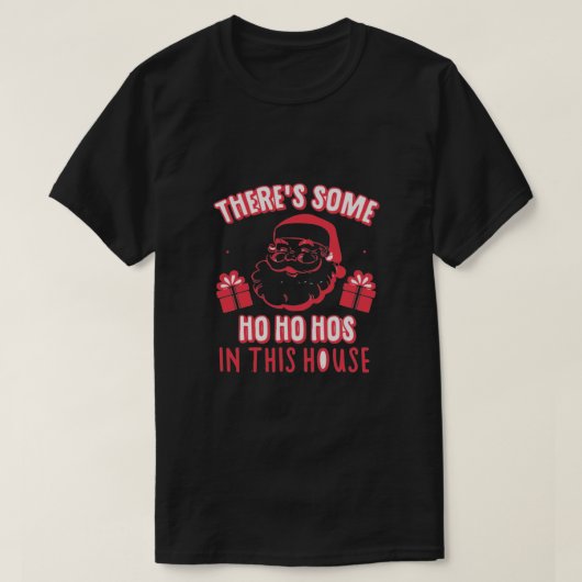 In diesem Haus gibt es Ho Ho Hos T-Shirt (Design vorne)