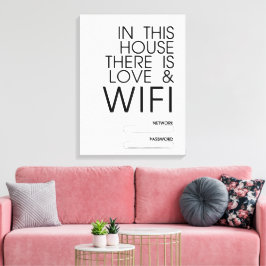 In diesem Haus gibt es Liebe und WiFi Wall Art Leinwanddruck
