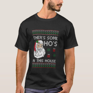 In diesem Haus gibt es Santa Ugly Christma T-Shirt